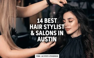 14 Best Hair Stylist and Salons in Austin