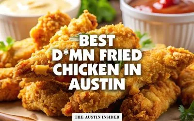 Best Damn Fried Chicken in Austin